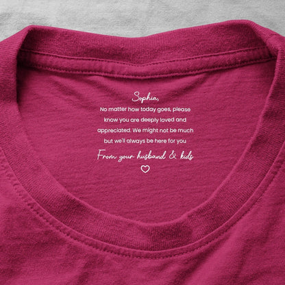 Classic Tee Personalized for Mom with Appreciation Message, Everyday Reminder She Is Loved, Unique Gift for Wife