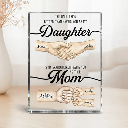 Personalized Rectangle Acrylic Block Plaque Handshake Mom Daughter Quote Desk Decor, Unique Mother's Day Gift