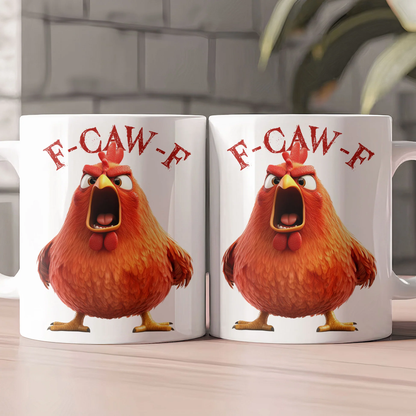 Angry Chicken Funny Mug – F-Caw-F White Ceramic Coffee Cup, Perfect Gift for Friends & Coworkers