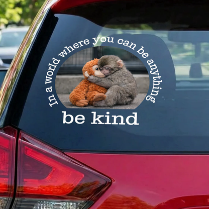 Personalized Be Kind Sticker Decal With Hugging Baby Monkey Quote, Cute Car Window Decor, Unique Gift