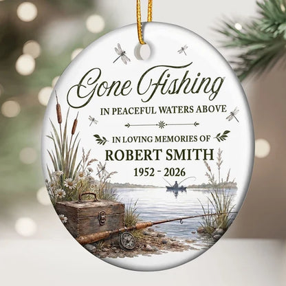Gone Fishing in Peaceful Waters Above Personalized Ceramic Ornament, Creative Remembrance Gift for Family