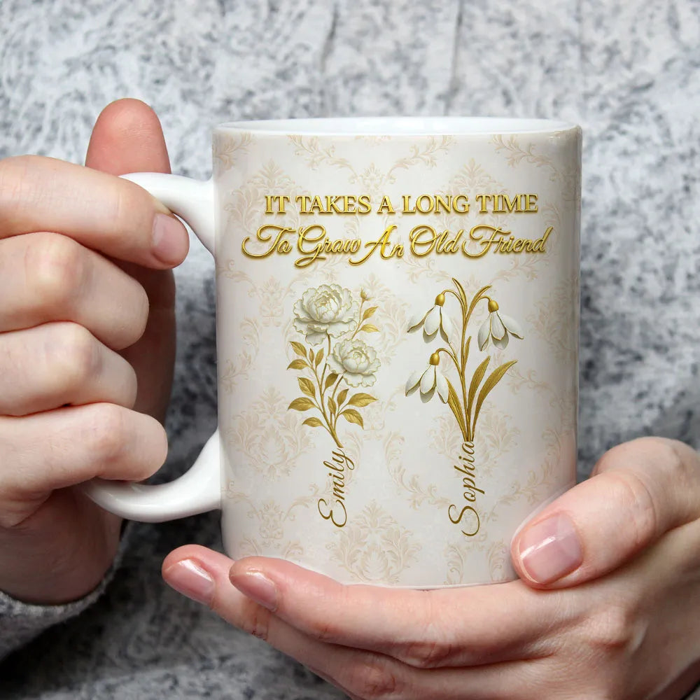 Personalized Vintage Floral Ceramic Mug With 'It Takes A Long Time To Grow An Old Friend' Quote - Unique Best Friend Gift