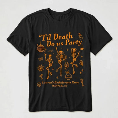 Personalized Classic Tee, 'Til Death Do Us Party, Laughing Bridal Crew Keepsake and Creative Gift for Bride