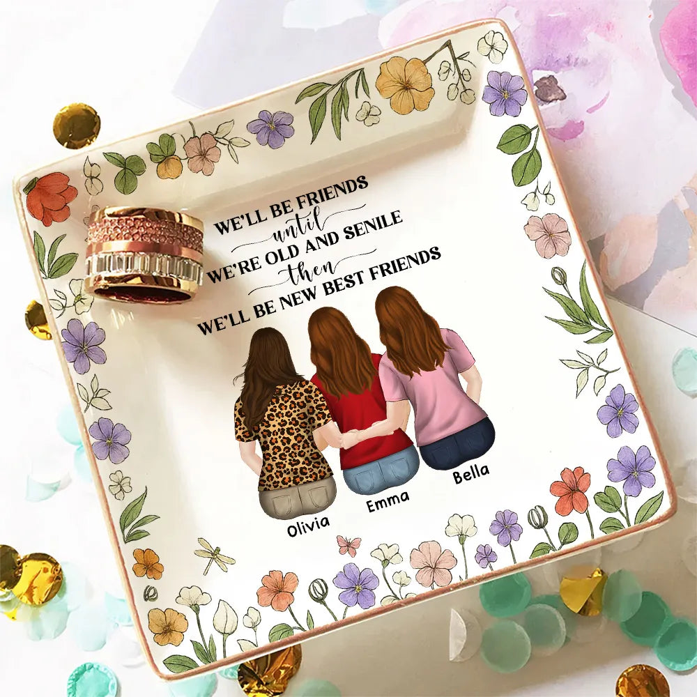 Personalized Best Friends Jewelry Dish, Funny Old and Senile Quote Vanity Decor, Unique Gift for Best Friend