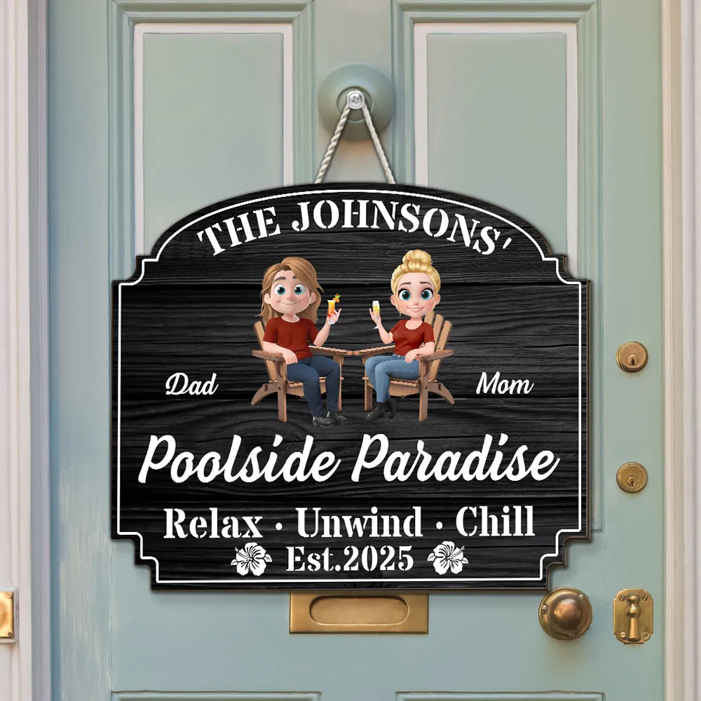 Custom Wooden Sign, Poolside Paradise Relax Unwind Chill, Creative Gift For Family