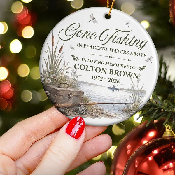 Gone Fishing in Peaceful Waters Above Personalized Ceramic Ornament, Creative Remembrance Gift for Family