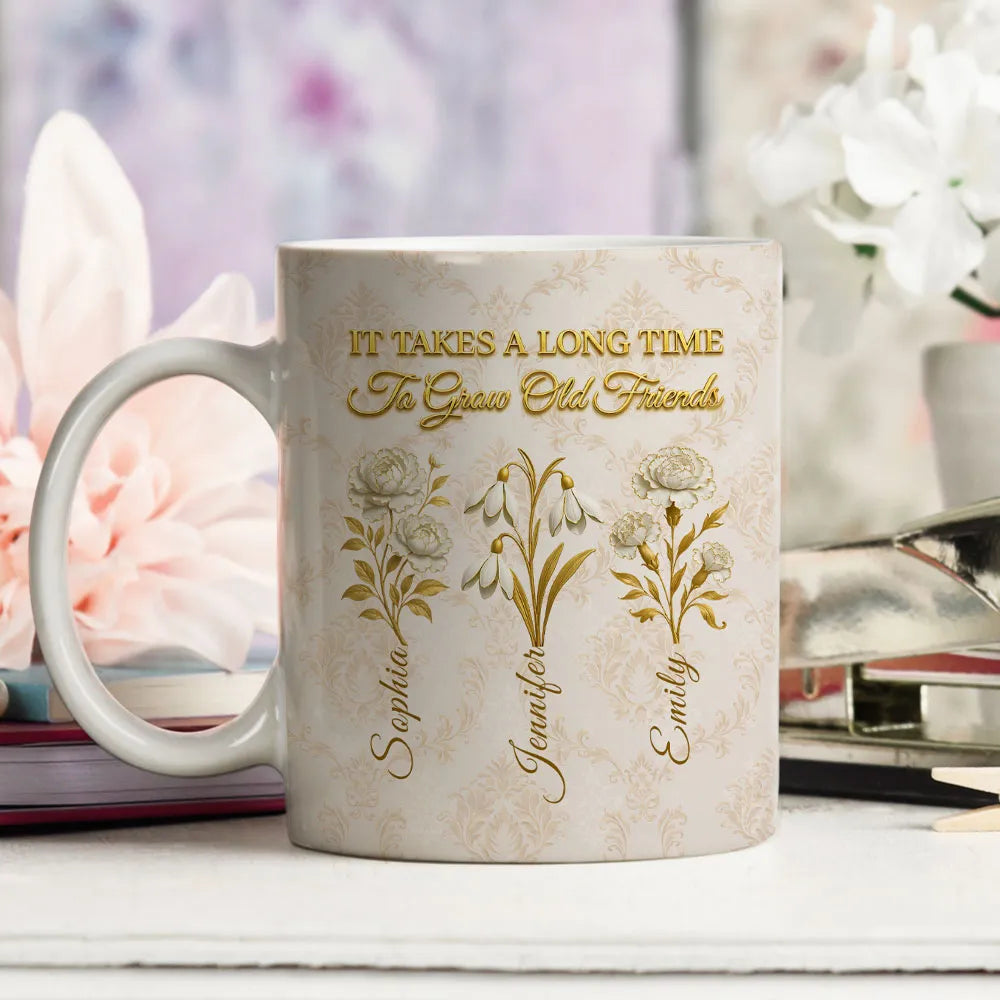 Personalized Vintage Floral Ceramic Mug With 'It Takes A Long Time To Grow An Old Friend' Quote - Unique Best Friend Gift