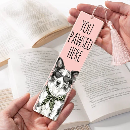 Acrylic Bookmark with You Pawsed Here, Personalized Watercolor Pet Keepsake, Creative Gift for Readers and Pet Owners