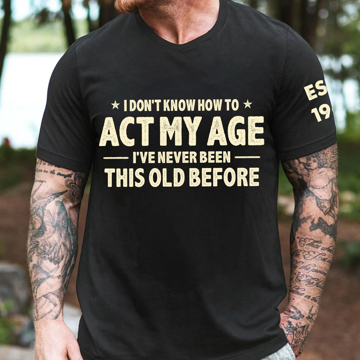 Personalized Classic Tee With Act My Age Quote, Unique Funny Gift For Dad Or Grandpa