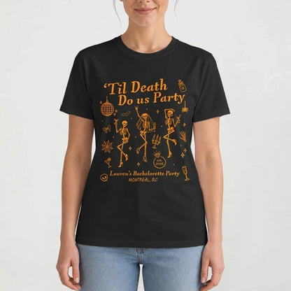 Personalized Classic Tee, 'Til Death Do Us Party, Laughing Bridal Crew Keepsake and Creative Gift for Bride