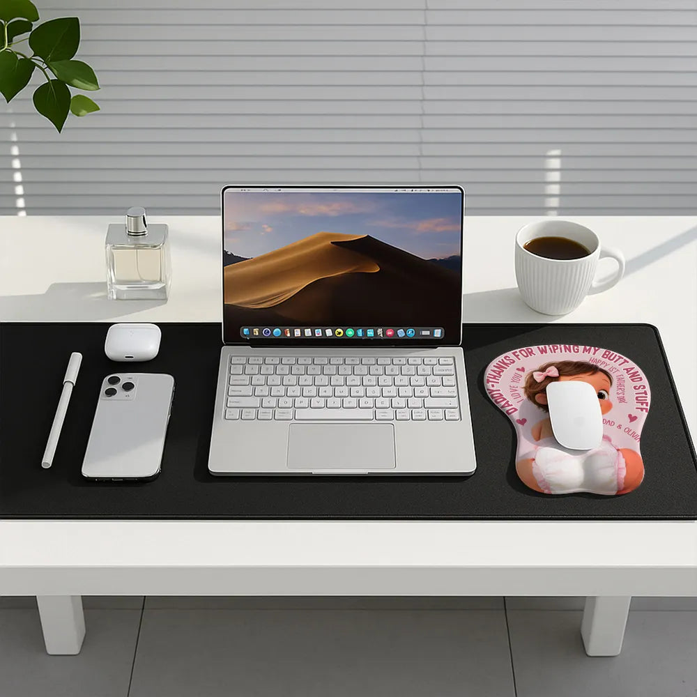 Thanks For Wiping My Butt 3D Mouse Pad, Looking Back Baby Desk Laugh For Dad, Unique Creative Gift