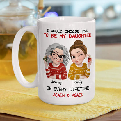 Personalized Mom and Daughter Ceramic Mug With Cute Winter Sweater Cartoon, Unique Gift For Mom, In Every Lifetime Again & Again
