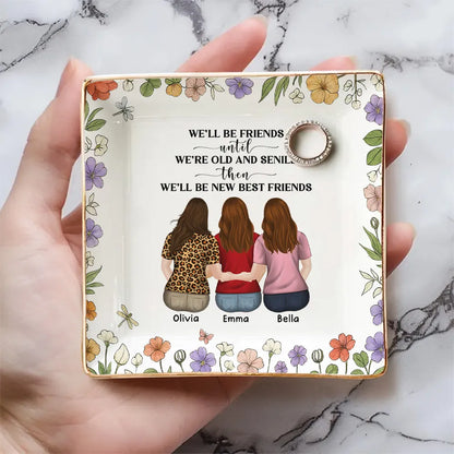 Personalized Best Friends Jewelry Dish, Funny Old and Senile Quote Vanity Decor, Unique Gift for Best Friend