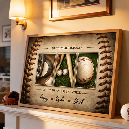 To Us You Are the World Baseball Poster, Personalized Family Wall Art, Unique Gift for Dad