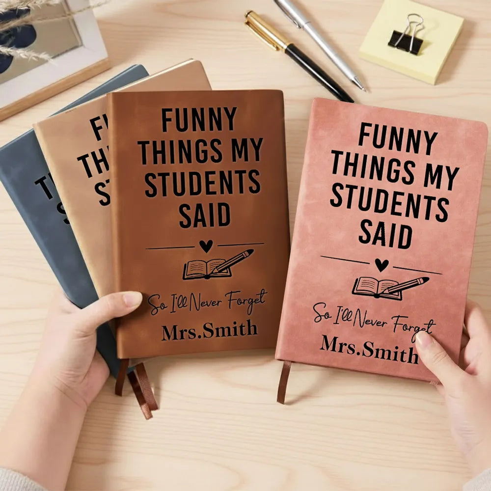 Funny Teacher Quote Leather Journal, Personalized Keepsake for Classroom Memories - Unique Gift