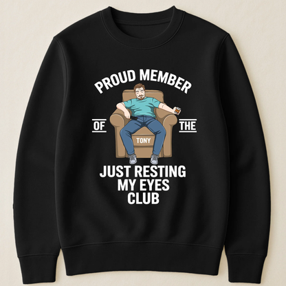 Proud Member Just Resting My Eyes Club Classic Tee - Laid-Back Funny Shirt, Personalized Gift for Dad or Friend