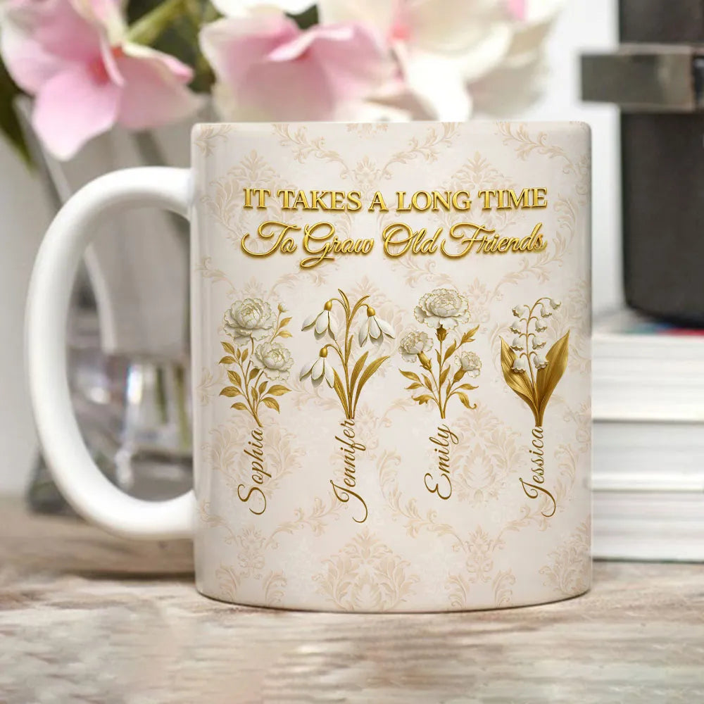 Personalized Vintage Floral Ceramic Mug With 'It Takes A Long Time To Grow An Old Friend' Quote - Unique Best Friend Gift