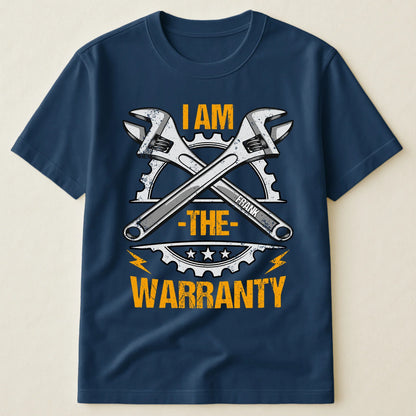 Personalized Classic Tee, I Am The Warranty Wrench Graphic, Unique Gift For Dad & Grandpa