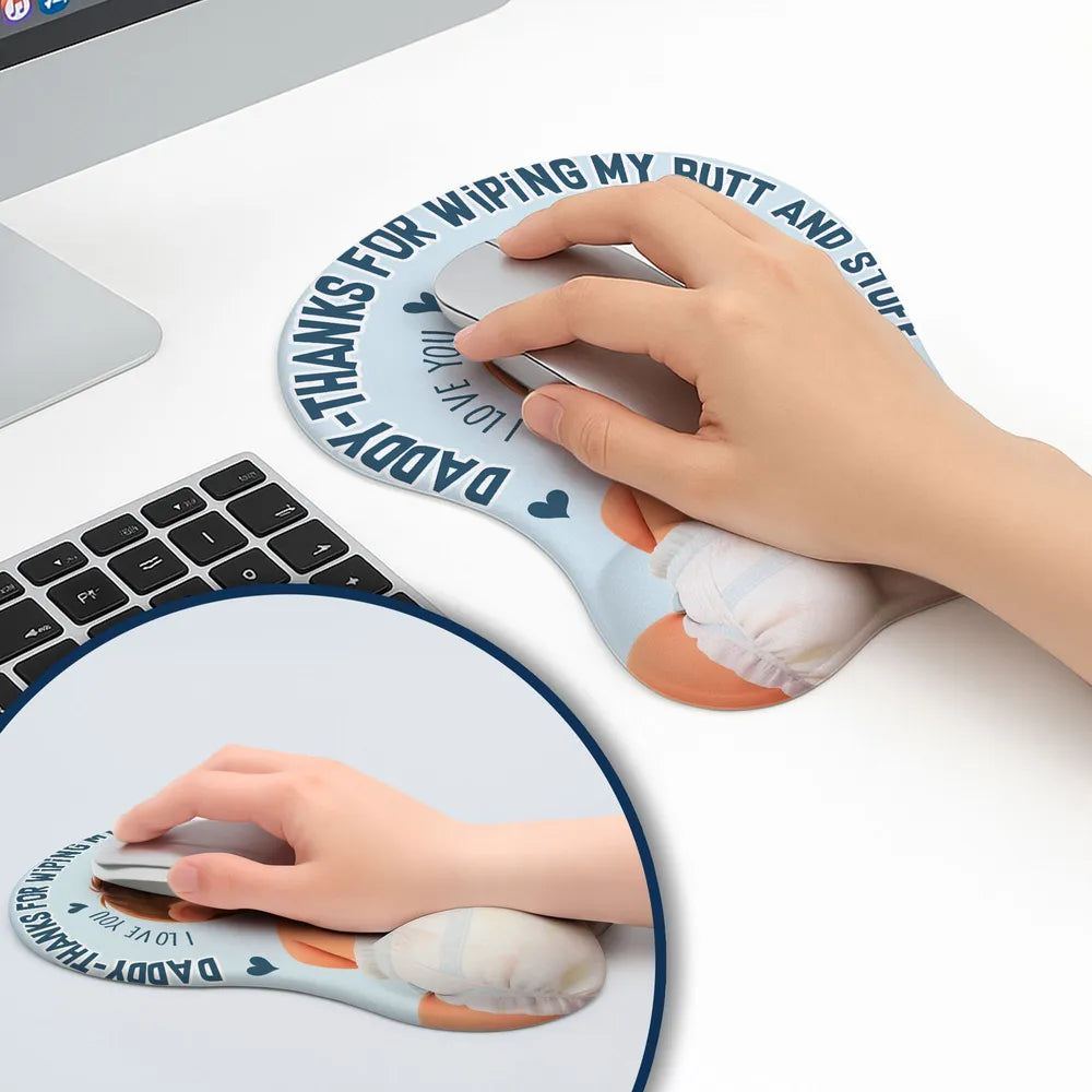 Thanks For Wiping My Butt 3D Mouse Pad, Looking Back Baby Desk Laugh For Dad, Unique Creative Gift