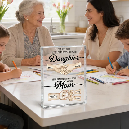 Personalized Rectangle Acrylic Block Plaque Handshake Mom Daughter Quote Desk Decor, Unique Mother's Day Gift