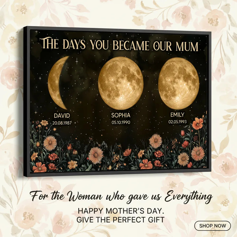 Personalized Moon Phases & Vintage Wildflowers Poster for Mom, The Days You Became Our Mum, Unique Mother's Day Gift
