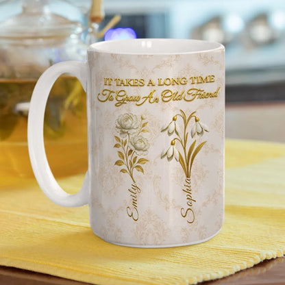 Personalized Vintage Floral Ceramic Mug With 'It Takes A Long Time To Grow An Old Friend' Quote - Unique Best Friend Gift