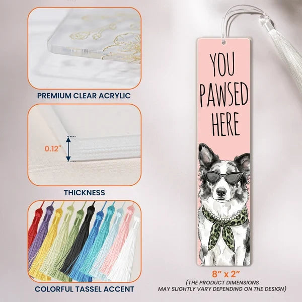 Acrylic Bookmark with You Pawsed Here, Personalized Watercolor Pet Keepsake, Creative Gift for Readers and Pet Owners