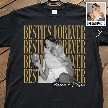 Personalized Classic Tee With Retro Besties Forever Photo, Unique Gift For Close Friends