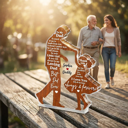 Shaped Acrylic Block Plaque Father & Daughter Dancing, I Will Always Be Your Little Girl Unique Gift for Dad