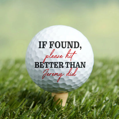 Personalized Funny Golf Ball with Photo Cartoon, If Found Please Hit Better Quote, Unique Gift for Golfers