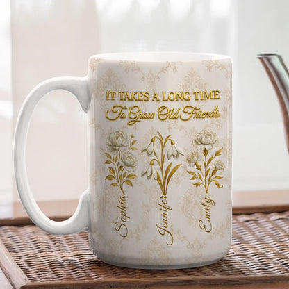 Personalized Vintage Floral Ceramic Mug With 'It Takes A Long Time To Grow An Old Friend' Quote - Unique Best Friend Gift
