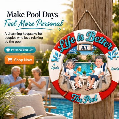 Personalized Wooden Sign, Life Is Better at The Pool, Couple Relaxing with Drinks, Unique Gift