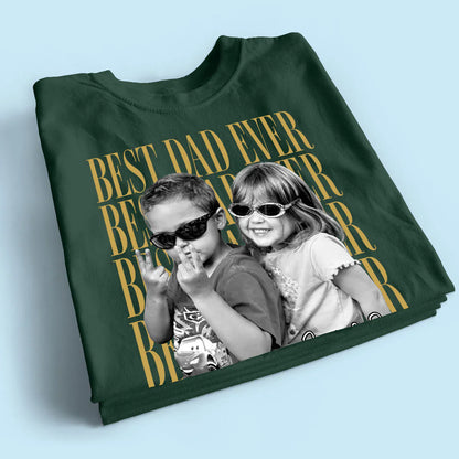Best Dad Ever Classic Tee, Custom Photo Shirt With Playful Kids in Sunglasses, Creative Gift for Dad