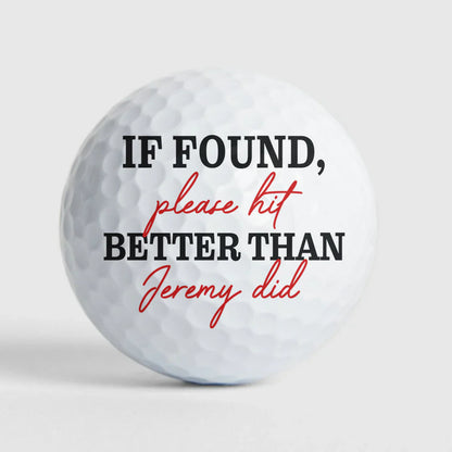 Personalized Funny Golf Ball with Photo Cartoon, If Found Please Hit Better Quote, Unique Gift for Golfers