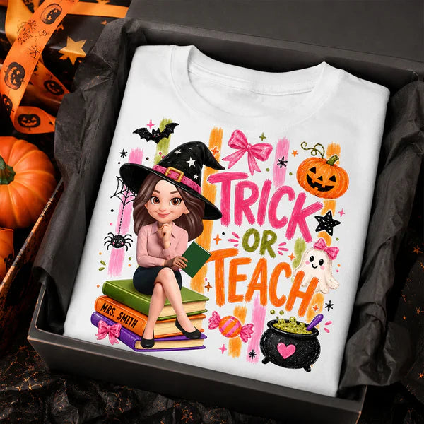 Personalized Classic Tee With Witch Teacher Art, Trick Or Teach Design, Unique Gift For Teachers