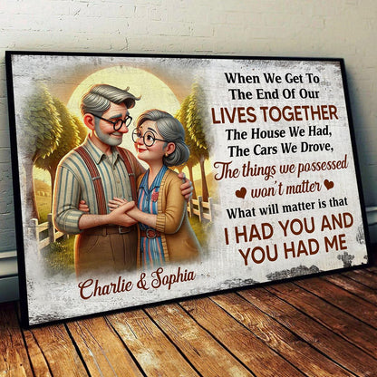 Personalized Elderly Couple Embrace Poster or Canvas - "I Had You and You Had Me" Romantic Keepsake Gift
