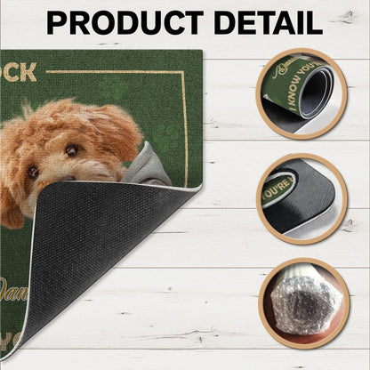 GeckoCustom Custom Dog Photo No Need To Knock My Dog Already Told Me Doormats LM32 893085