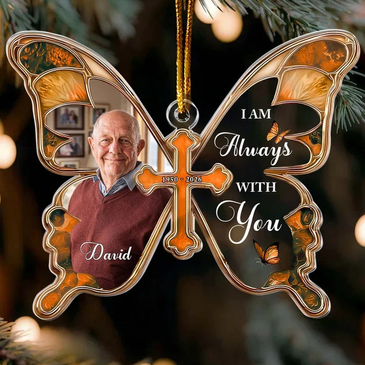 Personalized Acrylic Ornament, Teal Butterfly and Cross Memorial, I Am Always With You, Unique Family Gift