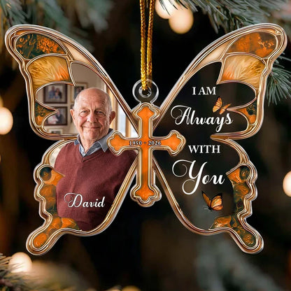 Personalized Acrylic Ornament, Teal Butterfly and Cross Memorial, I Am Always With You, Unique Family Gift