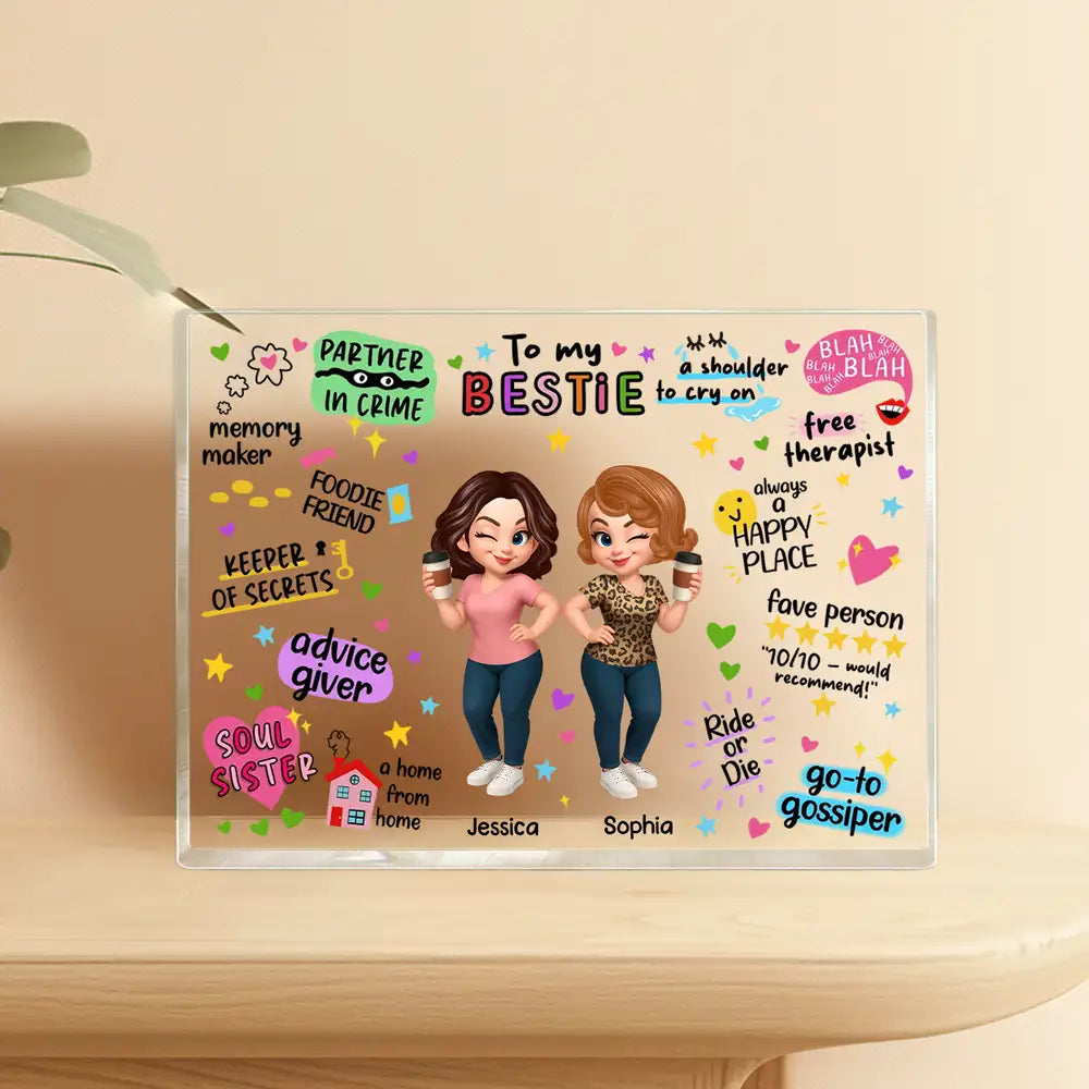 To My Bestie – Personalized Acrylic Block Plaque for Sisters with Fun Quotes