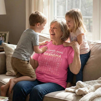 Personalized Classic Tee, My Favorite People Call Me Grandma Quote, Creative Gift for Grandma