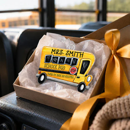 Acrylic Car Hanger with School Bus Art, Creative Gift for Driver, Thanks for Going the Extra Mile