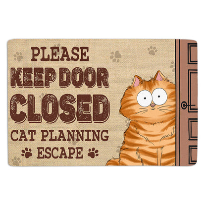 Funny Cat Escape Doormat - Please Keep Door Closed, Cat Planning Escape - Perfect Gift for Cat Lovers