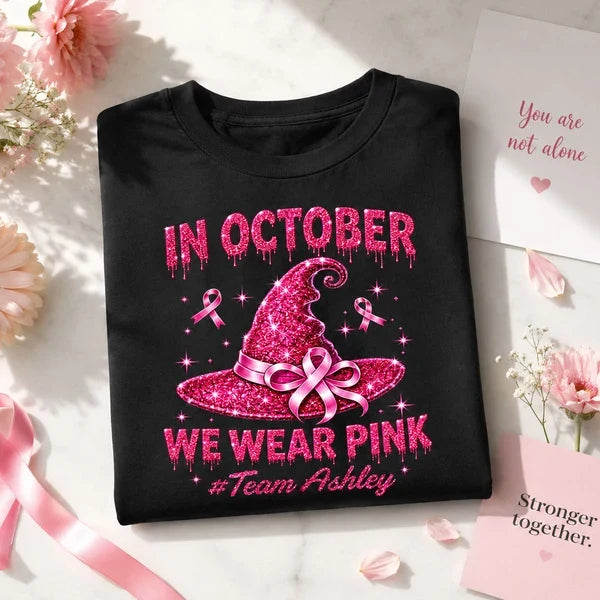 In October We Wear Pink Personalized Classic Tee, Sparkling Witch Hat, Creative Gift for Supporters