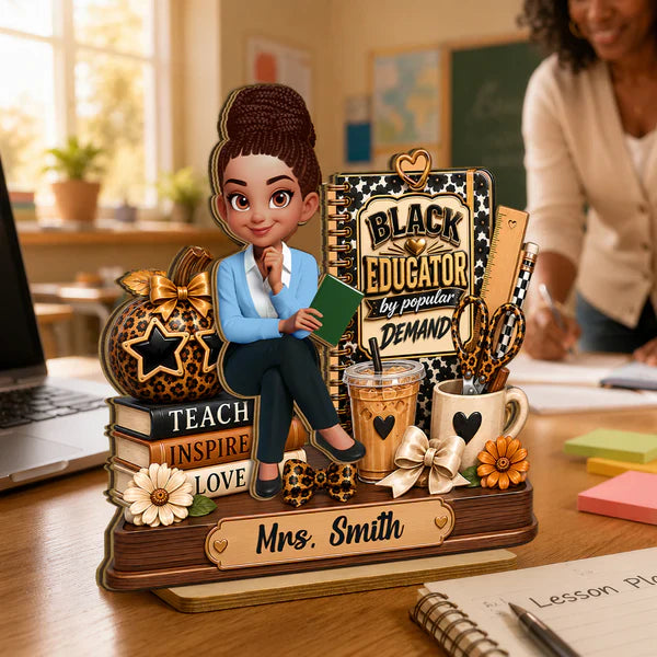 Personalized 2-Layer Wooden Plaque, Black Educator by Popular Demand, Unique Gift for Teacher