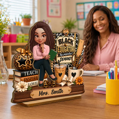 Personalized 2-Layer Wooden Plaque, Black Educator by Popular Demand, Unique Gift for Teacher