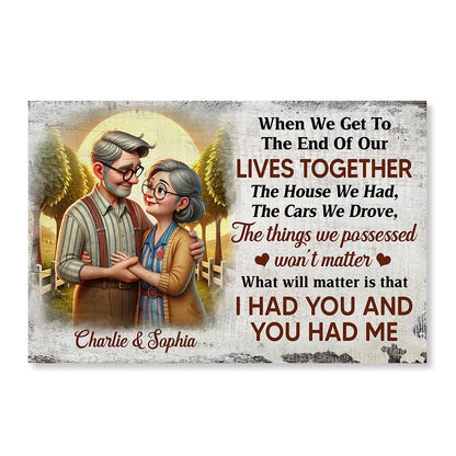 Personalized Elderly Couple Embrace Poster or Canvas - "I Had You and You Had Me" Romantic Keepsake Gift