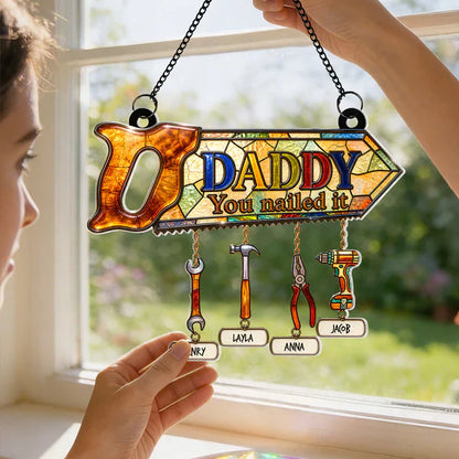 Personalized Acrylic Suncatcher Ornament, Daddy You Nailed It, Unique Father's Day Gift for Dad