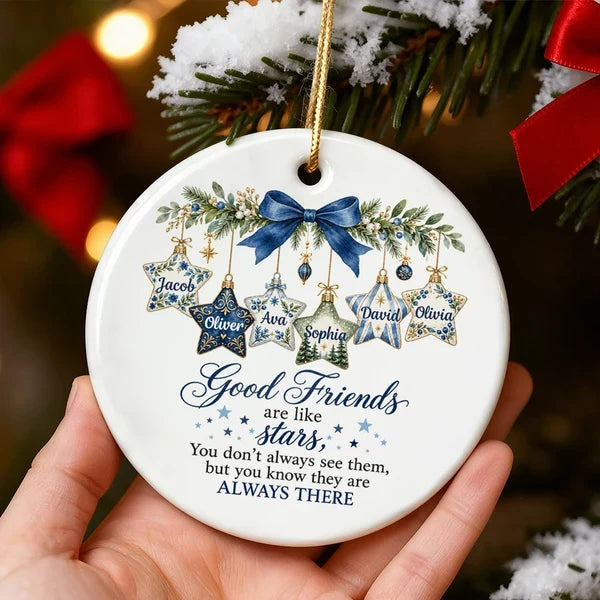 Personalized Ceramic Ornament, Good Friends Are Like Stars, Creative Gift for a Best Friend's Snowy Tree