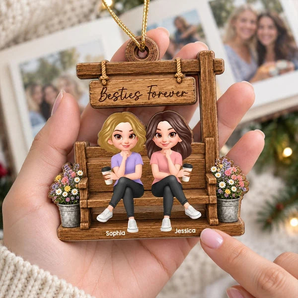 Personalized Wooden Ornament, Besties Forever Friends Sitting on a Warm Brown Bench, Unique Christmas Gift for Sister, Besties